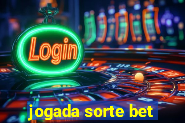 jogada sorte bet